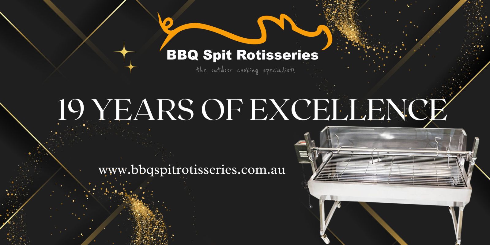 BBQ Spit Rotisseries 19 Years of Excellence banner featuring a stainless steel spit rotisserie BBQ on a black and gold background with sparkling design elements and the website URL www.bbqspitrotisseries.com.au