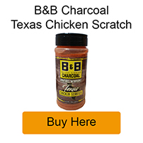 B&B Charcoal Texas Chicken Scratch
