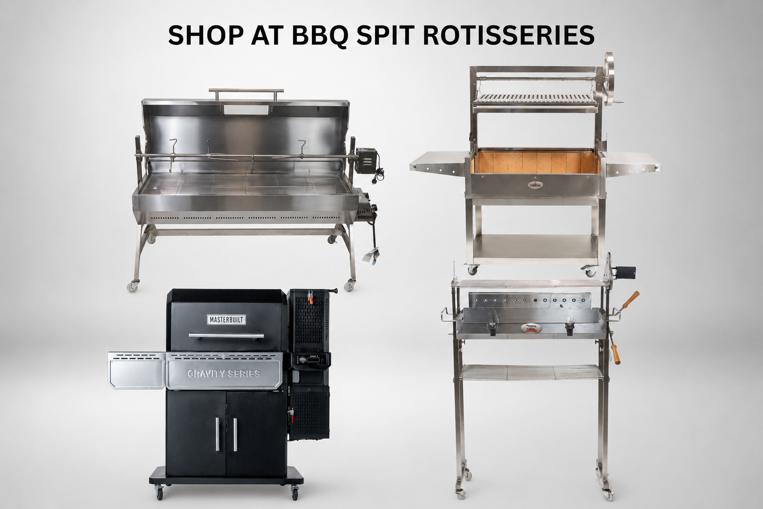 This image shows Spit Rotisseries, Parrilla Grill, Masterbuilt Smoker and Kamado Joe 