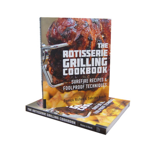 Riches & Baksh - The Rotisserie Grilling Cookbook