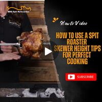 How to Use a Spit Roaster | Skewer Height Tips for Perfect Cooking image