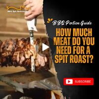 How Much Meat Do You Need for a Spit Roast? | BBQ Portion Guide image