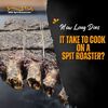 How Long Does It Take to Cook on a Spit Roaster? image
