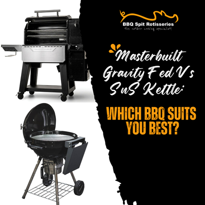 Masterbuilt Gravity Fed Vs SnS Kettle: Which BBQ Suits You Best? image