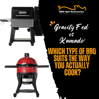 Gravity Fed vs Kamado: Which Type of BBQ Suits the Way You Actually Cook? image