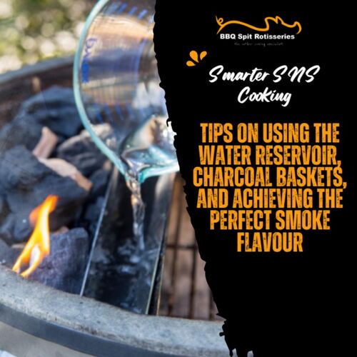 Smarter SNS Cooking – Tips on Using the Water Reservoir, Charcoal Baskets, and Achieving the Perfect Smoke Flavour image