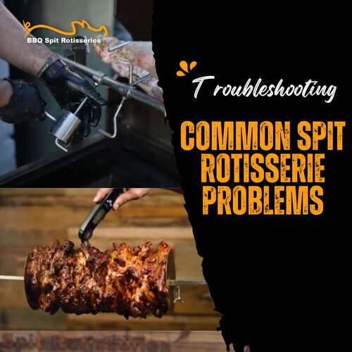 Troubleshooting Common Spit Rotisserie Problems image