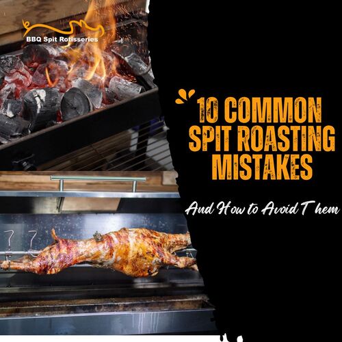 10 Common Spit Roasting Mistakes (And How to Avoid Them) image