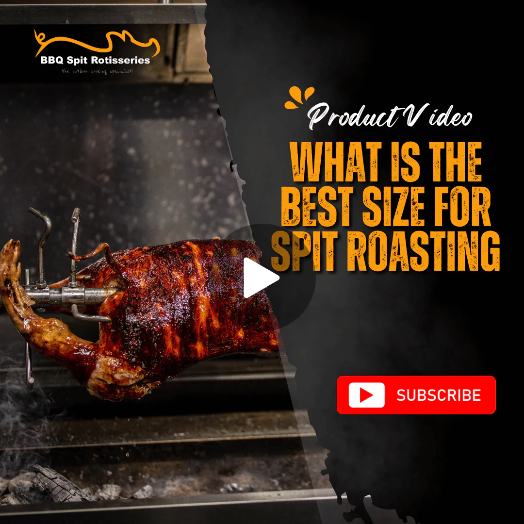 What is the Best Size for Spit Roasting image